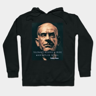 Thomas Mann quote Hoodie